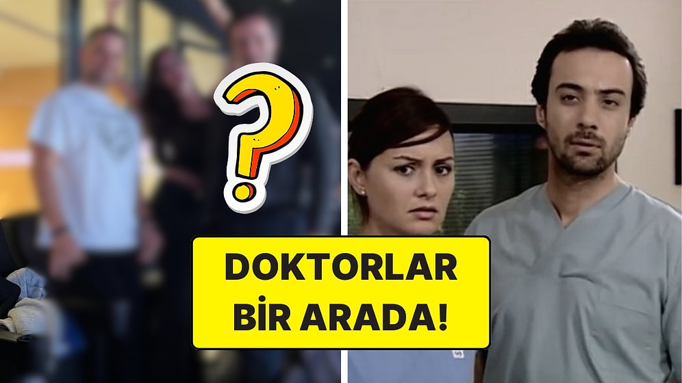 Doktorlar Dizisinin Ela, Hasan ve Arslan'ı Yıllar Sonra Bir Araya Geldi