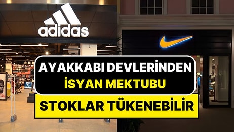 Ayakkabıya Dev Zam Gelebilir Stoklar Tükenebilir! Adidas, Nike, Skechers’tan Ortak Mektup