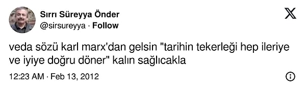 "Veda sözü Karl Marx'tan gelsin."