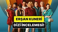 Erşan Kuneri Dizisinin Konusu Nedir? Erşan Kuneri Dizisi Oyuncuları ve Tüm Detaylar