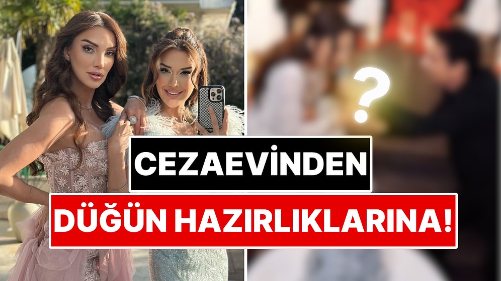 Cezaevinden Çıkalı Sene Dolmadı: Dilan Polat'ın Ablası Sıla Doğu Evleniyor!
