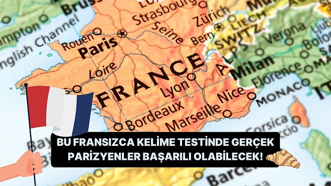 Bu Fransızca Testinde Gerçek Parizyenler Başarılı Olabilecek!