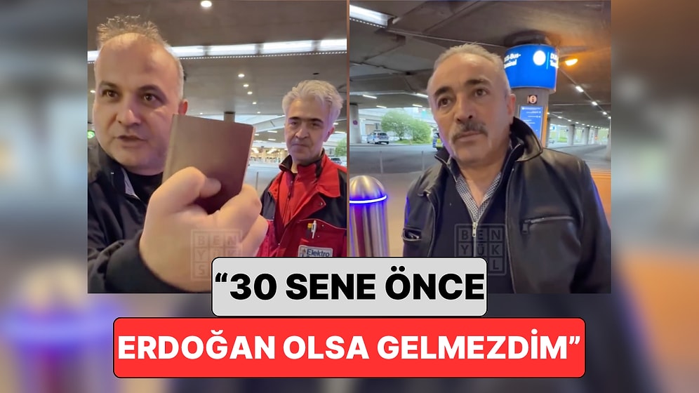 Almanya'da Yaşayan Bir Gurbetçinin Sözleri Gündem Oldu: "30 Yıl Önce Erdoğan Olsaydı Gelmezdim"