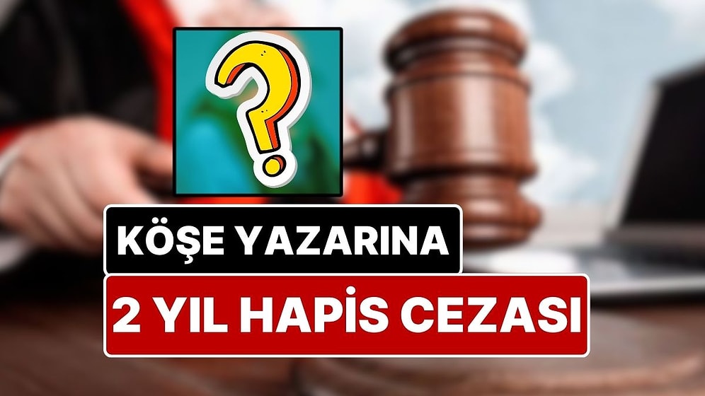 Sosyal Medyadan Tanıştığı Kadının Özel Görüntülerini Başkalarıyla Paylaşan Köşe Yazarına Hapis Cezası