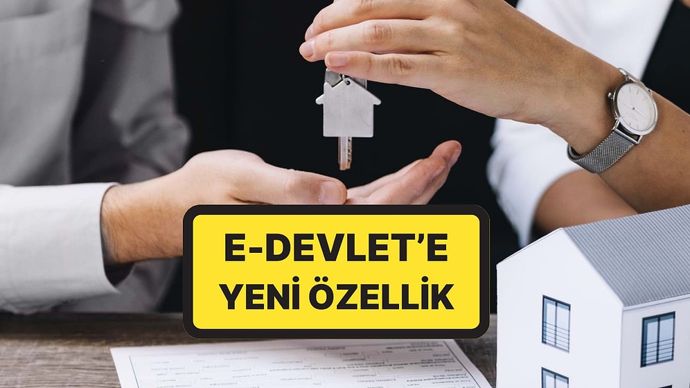 Bugün Erişime Açıldı! Kira Sözleşmesinde Yeni Dönem: E-Devlet’e Yeni Özellik