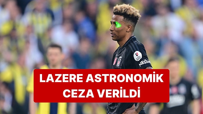 Fenerbahçe-Beşiktaş Derbisinde Gedson Fernandes'e Tutulan Lazer Pahalıya Patladı