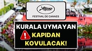 Kurala Uymayan Kapı Dışarı Edilecek: Cannes Film Festivali'nde "Çıplaklık" ve "Riskli Kıyafetler" Yasaklandı!