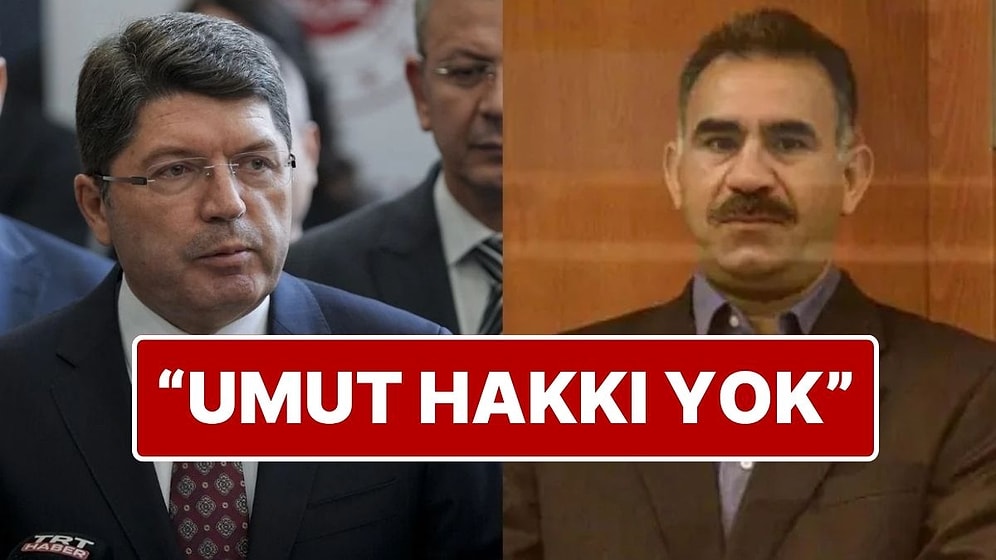 Adalet Bakanı’ndan Abdullah Öcalan Açıklaması: “Umut Hakkı Söz Konusu Değil”