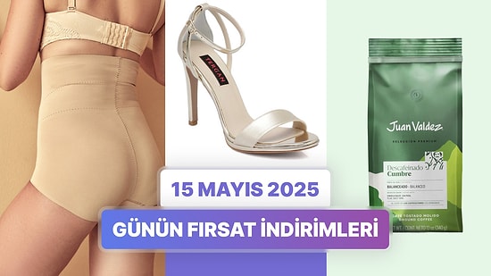 Günün Fırsat İndirimlerinde Hangi Markalar Var? 15 Mayıs 2025