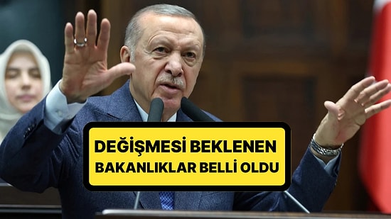 Kulis Bilgisi Sızdı! Kabine Değişikliği İçin Geri Sayım Başladı: Değişmesi Beklenen Bakanlıklar Belli Oldu