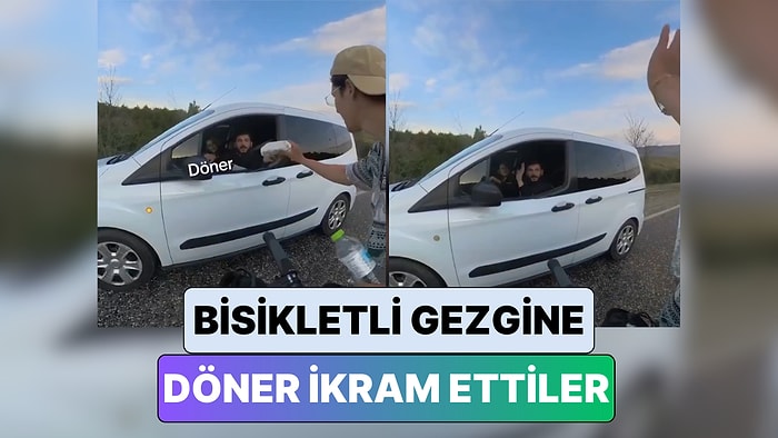Bisikletle Yolculuk Eden Bir Gezgin Yanından Geçen Türklerin Döner İkramı Karşısında Mutluluğunu Paylaştı