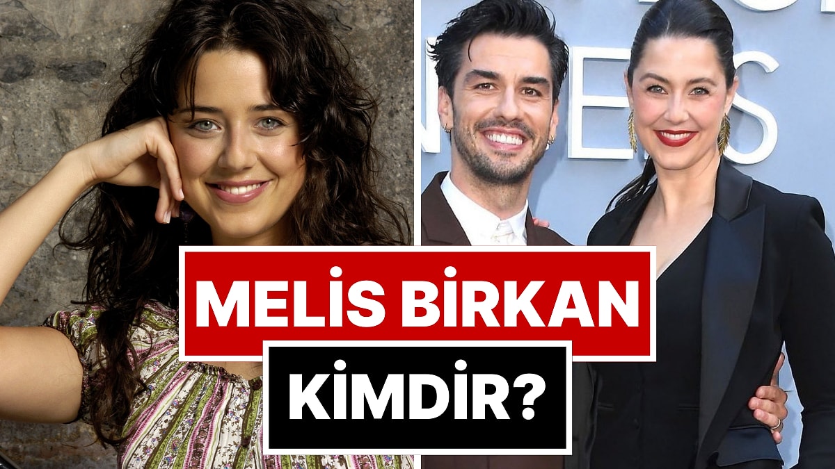 Melis Birkan Kimdir? Issız Adam&apos;la Parlayan Melis Birkan Kaç Yaşında, Nereli? Kiminle Evli?