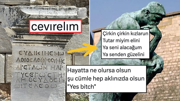 Antik Bir Eserdeki Metni Türkçeye Çevirmesi İstenen X Ahalisinin Pek Bi' Yaratıcı Çözümleri