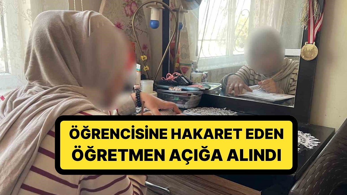 Başörtülü Öğrencisine &apos;Karabaş&apos; Diyerek Hakaret Etmişti: Öğretmen Hakkında Karar Verildi