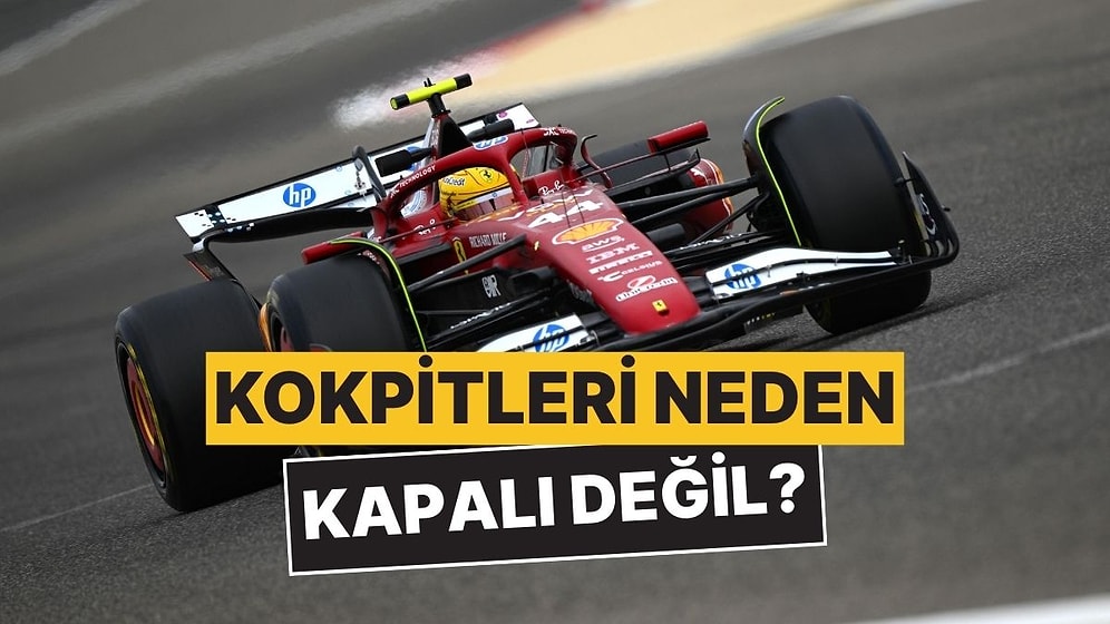 Formula 1 Araçlarının Kokpitleri Neden Açık Yapılıyor?