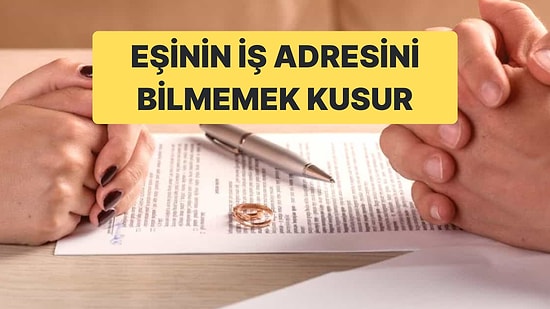 Yargıtay Boşanma Davasında Eşinin İş Adresini Bilmeyen Erkeği Kusurlu Saydı