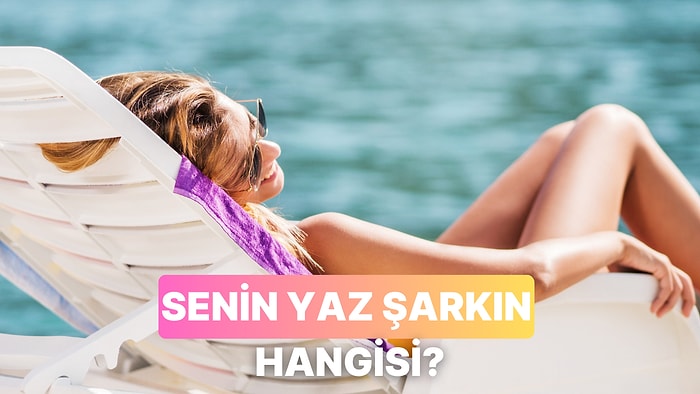 Bu Yaz Plajda Hangi Şarkıyı Dinlemelisin?