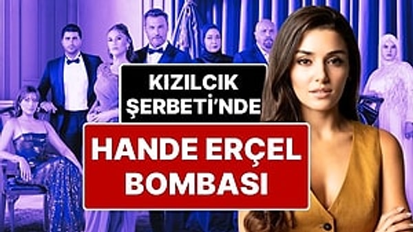 Sezon finali yapmaya hazırlanan Kızılcık Şerbeti’nde geçtiğimiz sezon başında da ortaya atılan Hande Erçel iddiası bir kez daha gündeme geldi.