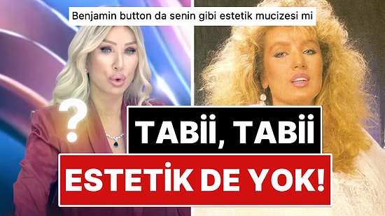 "Benjamin Button Gibi" Olduğuna Kendini İnandıran Estetik Harikası Seda Sayan Dillere Fena Düştü!