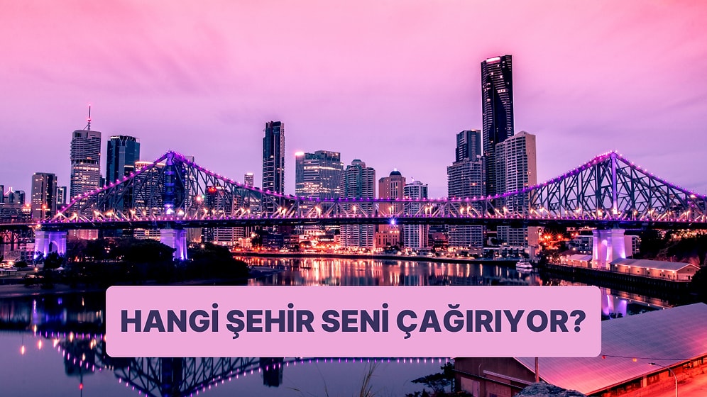 Burcuna Göre Hangi Şehir Seni Çağırıyor?