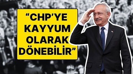 Gündem Olan İddia: “Kemal Kılıçdaroğlu CHP’ye Kayyum Olarak Dönebilir”