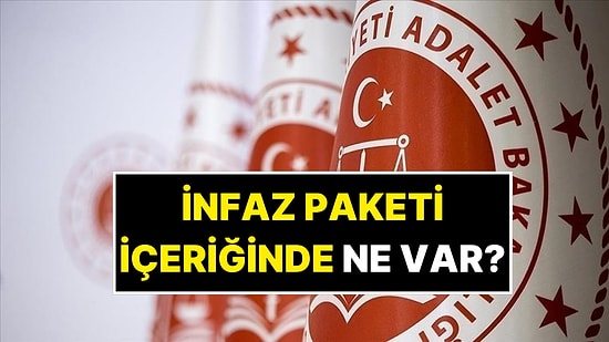 İnfaz Paketi Nedir? İnfaz Paketi İçeriğinde Ne Var?