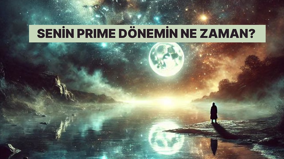 Bu Hayatta En Çok Parlayacağın Dönemi Burcuna Göre Söylüyoruz!