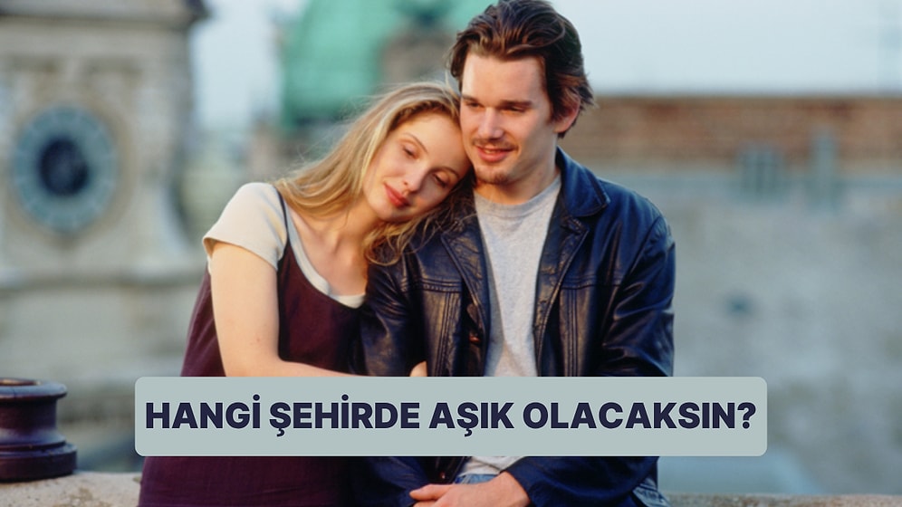 Hangi Şehirde Aşık Olacaksın?