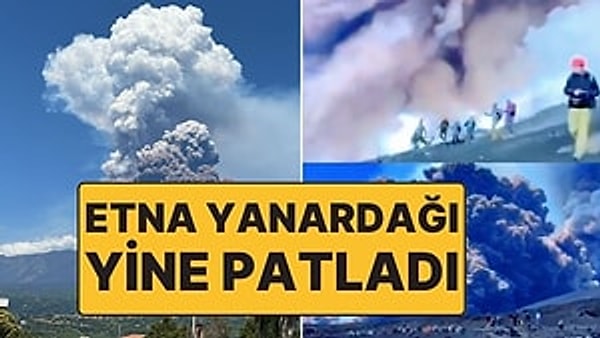 İtalya’nın güneyindeki aktif yanardağlardan Etna'nın, kül ve lav püskürttüğü belirtildi.