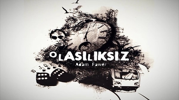 4. Adam Fawer'ın Olasılıksız adlı eseri dizi oluyor.