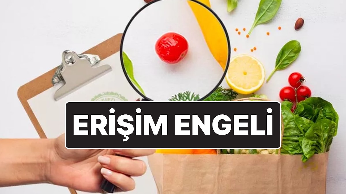 Erişim Sağlanamıyor: Gıda Dedektifi&apos;nin Sitesi ve Sosyal Medya Hesaplarına Engelleme