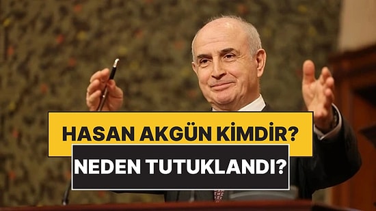 Büyükçekmece Belediye Başkanı Hasan Akgün Kimdir, Neden Tutuklandı? Hasan Akgün Siyasi Hayatı ve Biyografisi