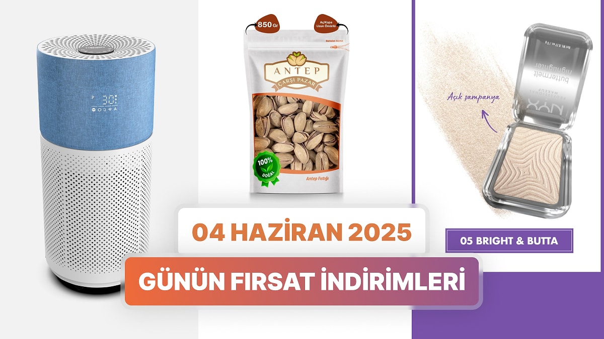 Günün Fırsat İndirimlerinde Hangi Markalar Var? 4 Haziran 2025