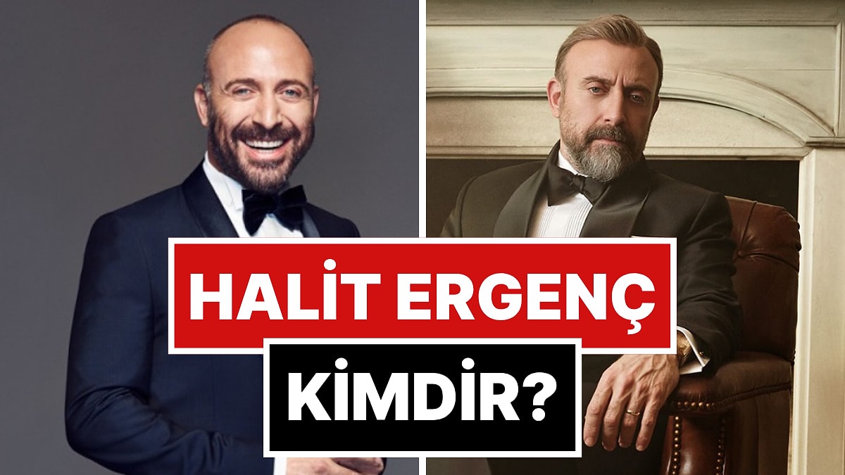 Halit Ergenç Kimdir? Halit Ergenç Kaç Yaşında ve Aslen Nereli? Hangi Dizi ve Filmlerde Rol Aldı?