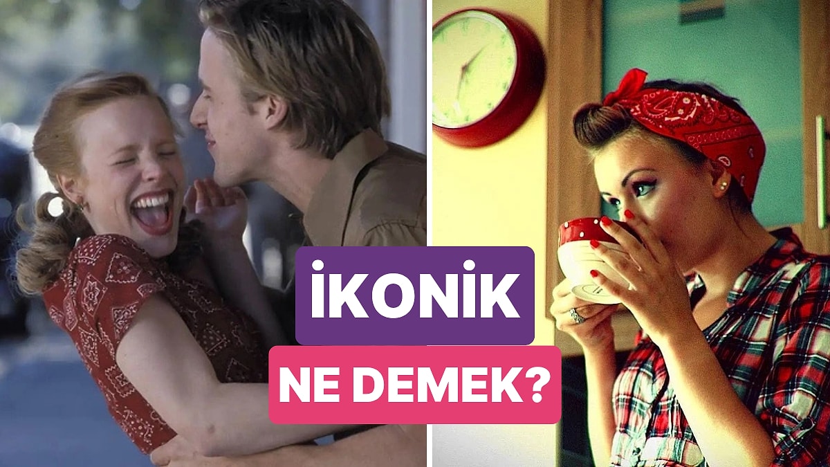 İkonik Ne Demek? İkonik Kelimesi Günümüzde ve Sosyal Medyada Nasıl Kullanılıyor?