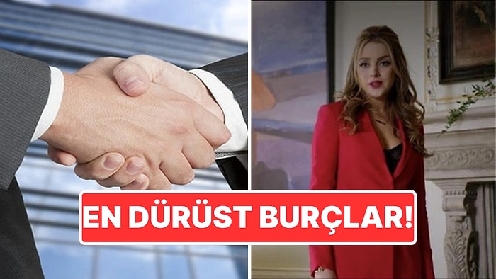 Ne Düşünüyorlarsa Onu Söylüyorlar: İçleriyle Dışları Bir Olan En Dürüst Burçlar