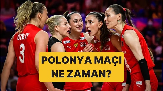 Türkiye - Polonya Voleybol Maçı Ne Zaman? Türkiye - Polonya Maçı Kaç Kaç Bitti?