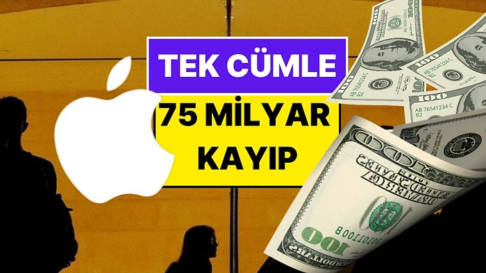 Apple Hisselerinde Ani Düşüş! Apple'a 75 Milyar Dolar Kaybettiren Tek Cümle Neydi?
