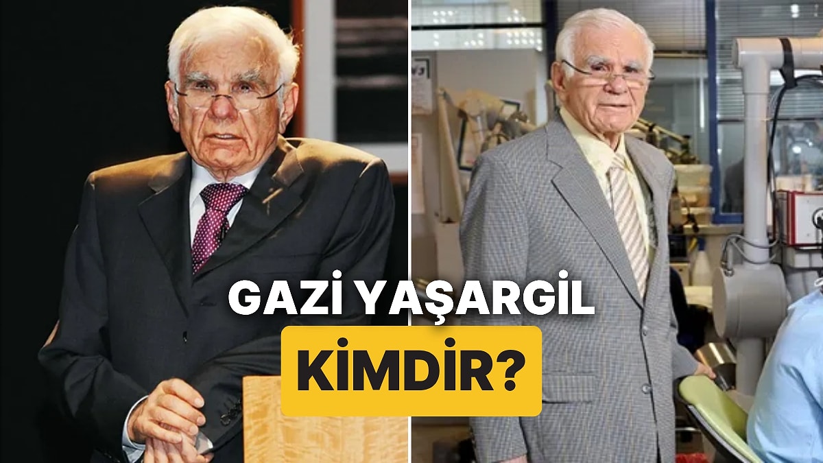 Prof. Dr. Gazi Yaşargil Kimdir, Kaç Yaşında? &quot;Yüzyılın Beyin Cerrahı&quot; Gazi Yaşargil Neden Vefat Etti?