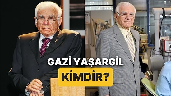 Prof. Dr. Gazi Yaşargil Kimdir, Kaç Yaşında? "Yüzyılın Beyin Cerrahı" Gazi Yaşargil Neden Vefat Etti?