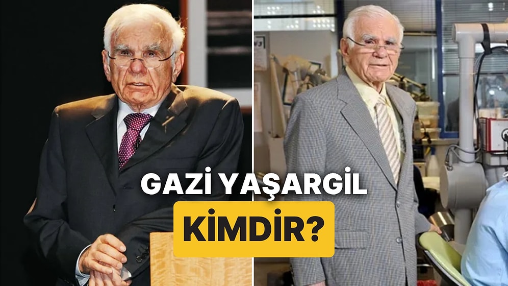 Prof. Dr. Gazi Yaşargil Kimdir, Kaç Yaşında? "Yüzyılın Beyin Cerrahı" Gazi Yaşargil Neden Vefat Etti?