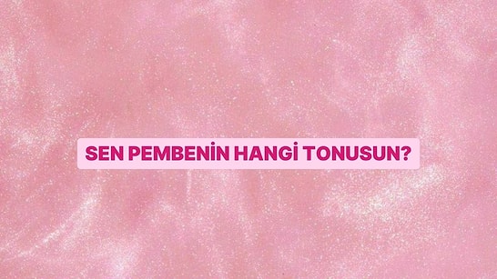 Sen Pembenin Hangi Tonusun?