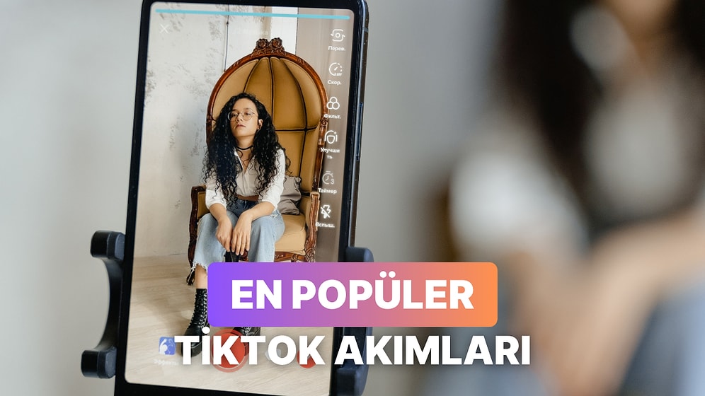 Akımlar Alev Aldı: TikTok’un En Popüler Akımları