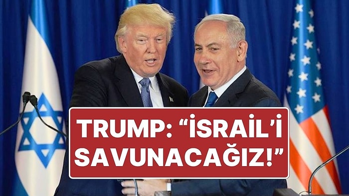 İsrail’in İran’a Saldırmasından Sonra ABD Başkanı Donald Trump’tan Açıklama