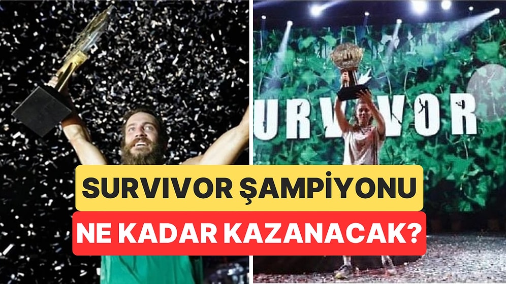 Survivor 2025 Şampiyonu Ne Kadar Kazanacak? İşte Büyük Ödülle İlgili Tüm İddialar