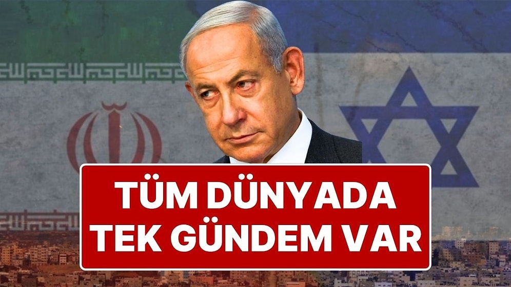 İsrail'in İran'a Yaptığı Peş Peşe Saldırılara Hangi Ülke Ne Tepki Verdi?
