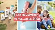 Yazın Vücudunuzda Meydana Gelen Garip Durumlara Karşı 10 Kişisel Bakım Ürünü