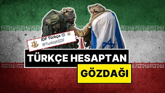 İsrail Savunma Kuvvetleri’nin Türkçe Hesabından İran’a Yeni Gözdağı