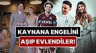 Kaynana Zulmü Bir İşe Yaramadı, Aşk Kazandı: Trabzonsporlu Futbolcu Enis Destan ve Arzum Kuruçalı Evlendi!