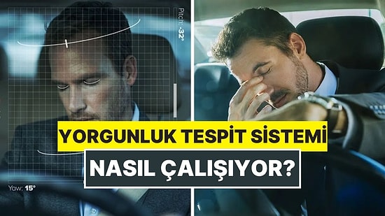 Araba Sürerken Uykunuz Geldiğinde "Yorgunluk Tespit Teknolojisi" Nasıl Çalışıyor?